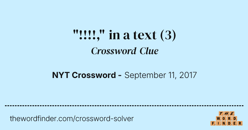 "!!!!," in a text crossword clue image