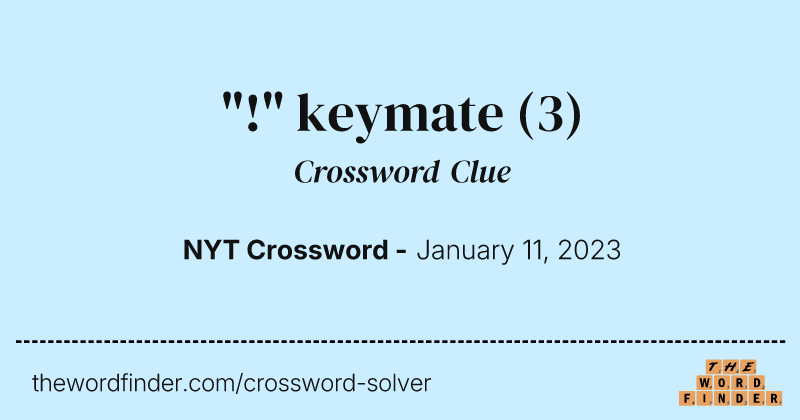 "!" keymate crossword clue image