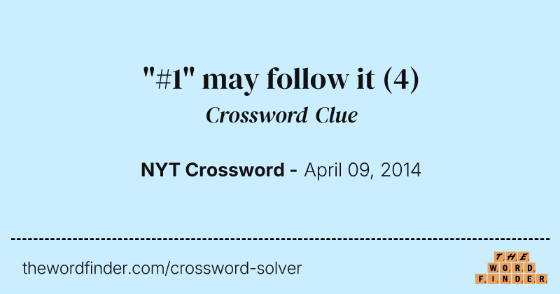"#1" may follow it crossword clue image