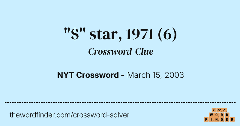 "$" star, 1971 crossword clue image