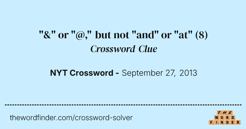 "&" or "@," but not "and" or "at" crossword clue image