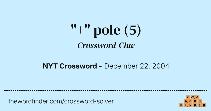"+" pole crossword clue image