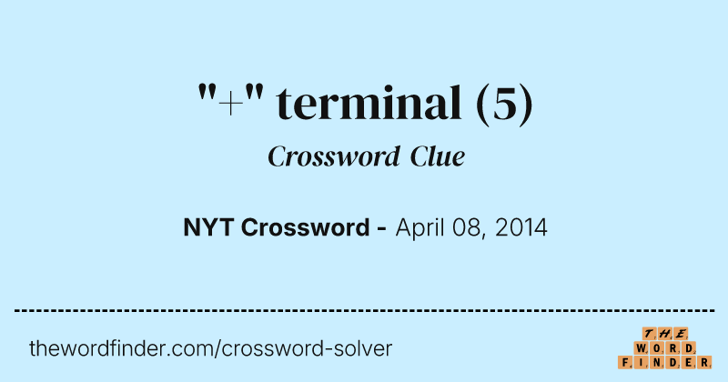 "+" terminal crossword clue image