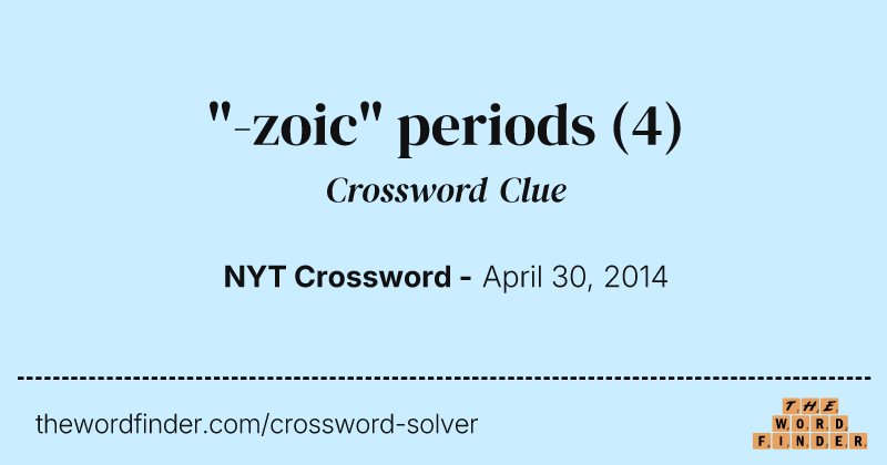 "-zoic" periods crossword clue image