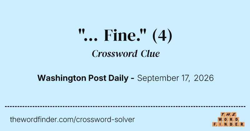 "... Fine." crossword clue image