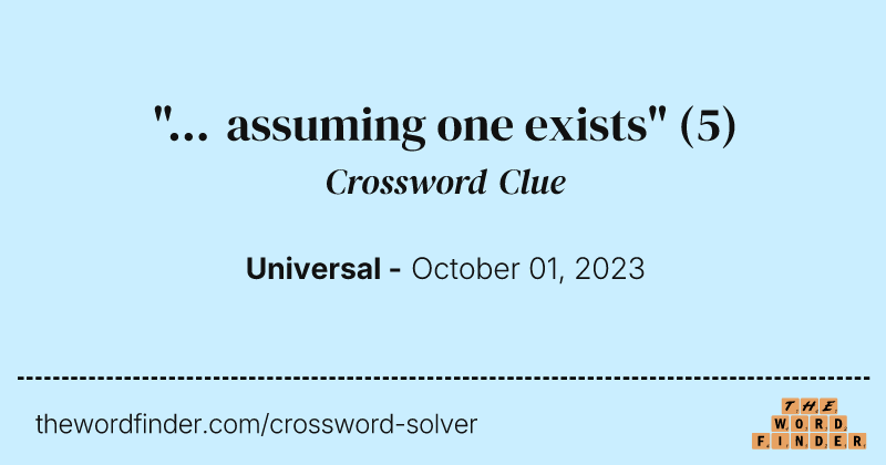 "... assuming one exists" crossword clue image