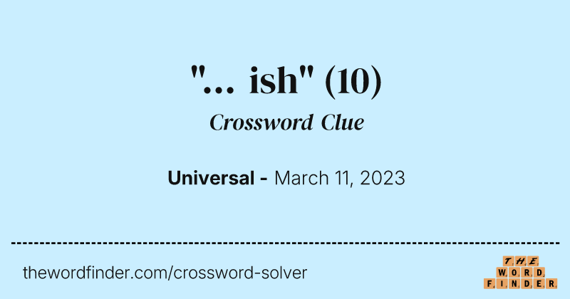 "... ish" crossword clue image