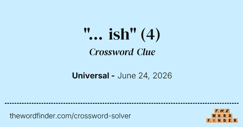 "... ish" crossword clue image