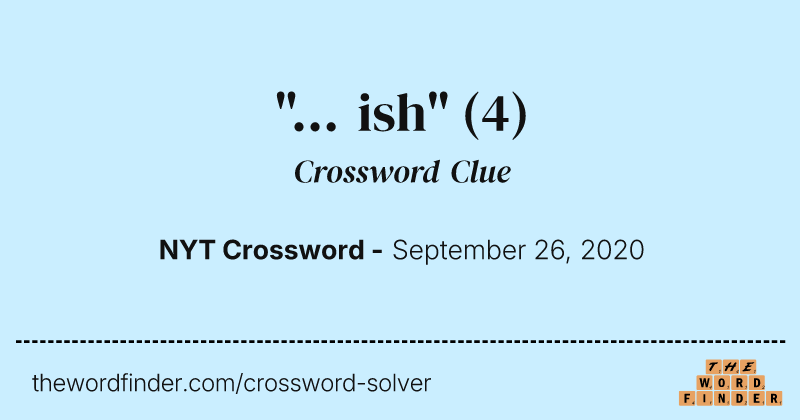 "... ish" crossword clue image