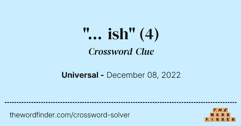 "... ish" crossword clue image