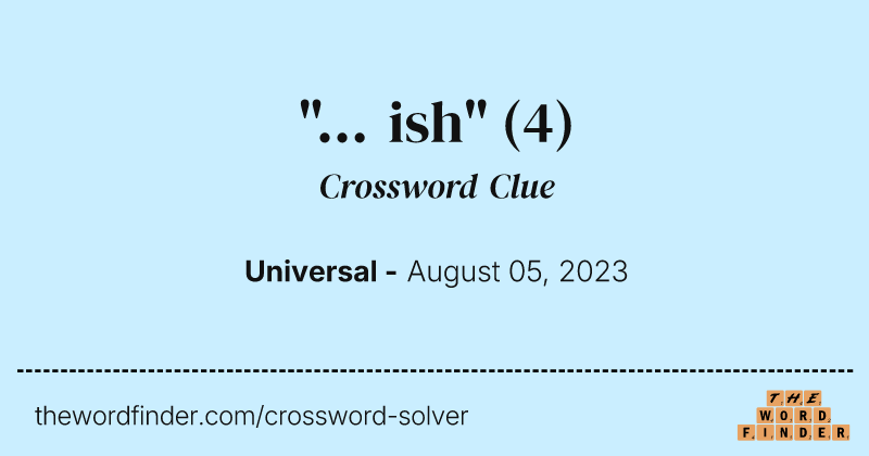 "... ish" crossword clue image