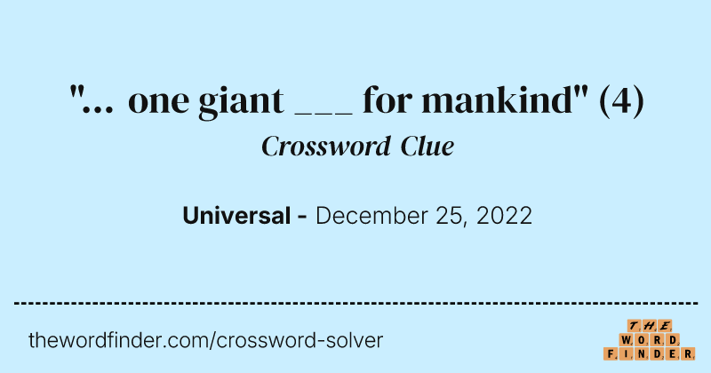 "... one giant ___ for mankind" crossword clue image