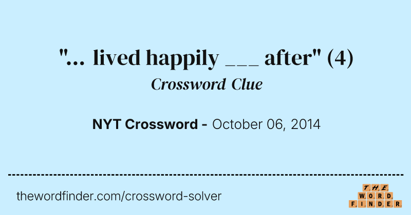 "... lived happily ___ after" crossword clue image
