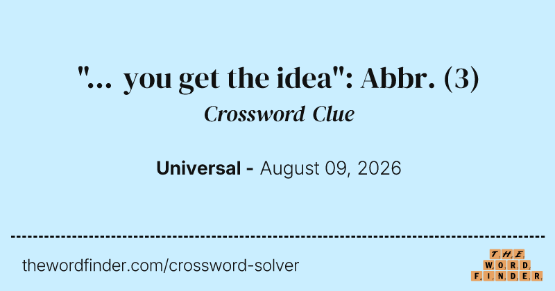 "... you get the idea": Abbr. crossword clue image