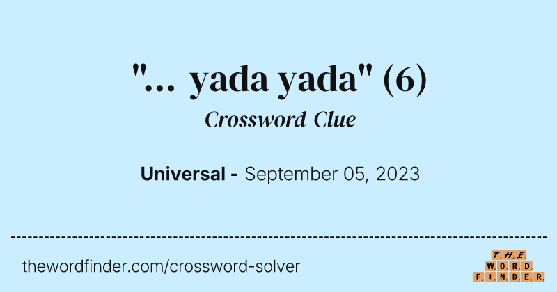 "... yada yada" crossword clue image