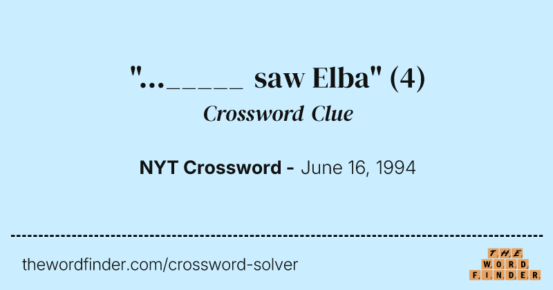 "..._____ saw Elba" crossword clue image