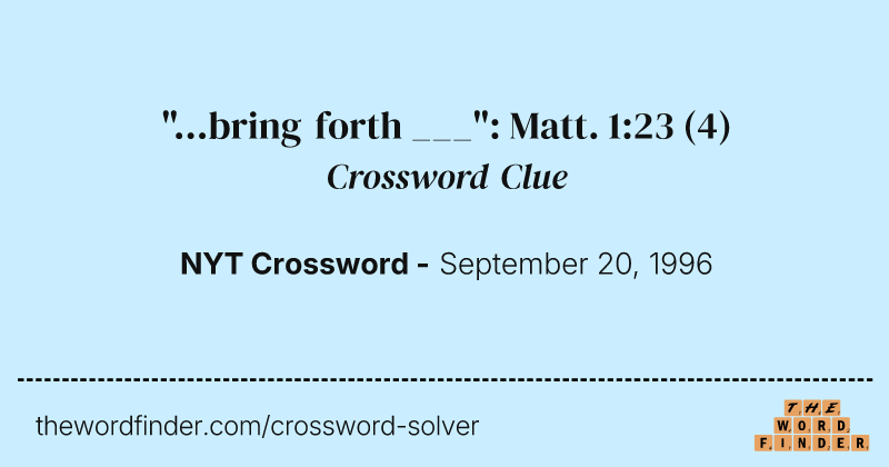 "...bring forth ___": Matt. 1:23 crossword clue image