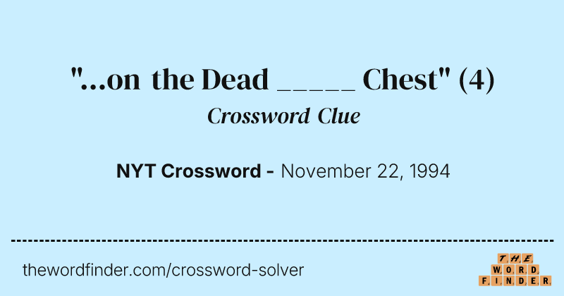 "...on the Dead _____ Chest" crossword clue image