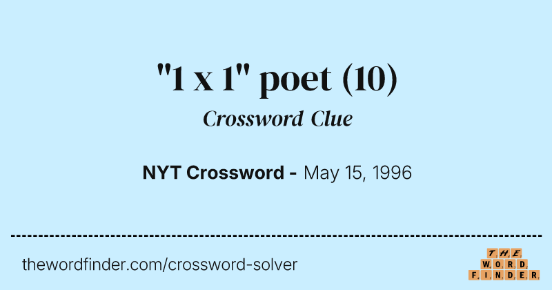 "1 x 1" poet crossword clue image