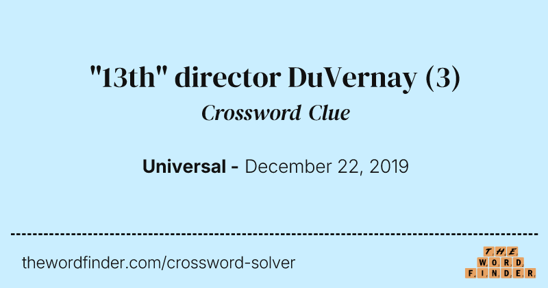 "13th" director DuVernay crossword clue image