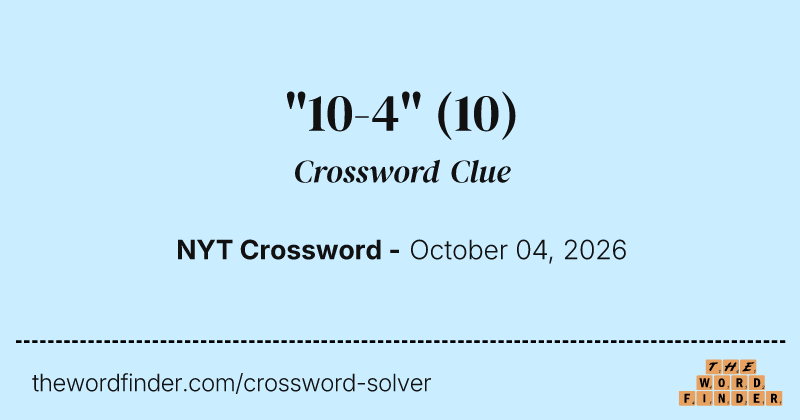 "10-4" crossword clue image