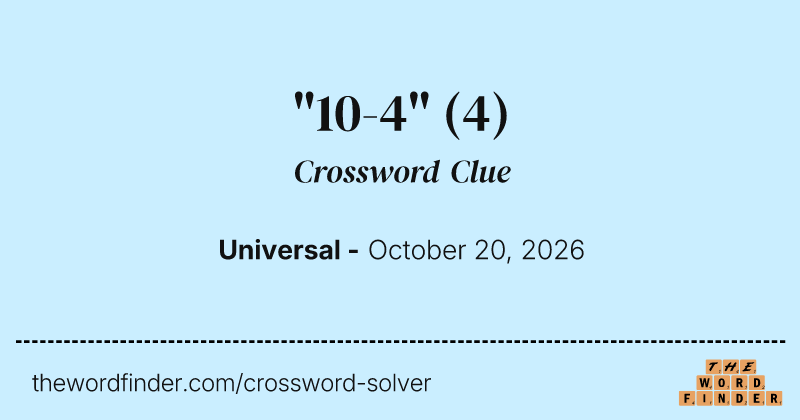 "10-4" crossword clue image