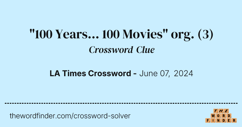 "100 Years... 100 Movies" org. crossword clue image