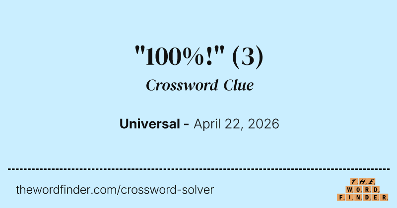 "100%!" crossword clue image