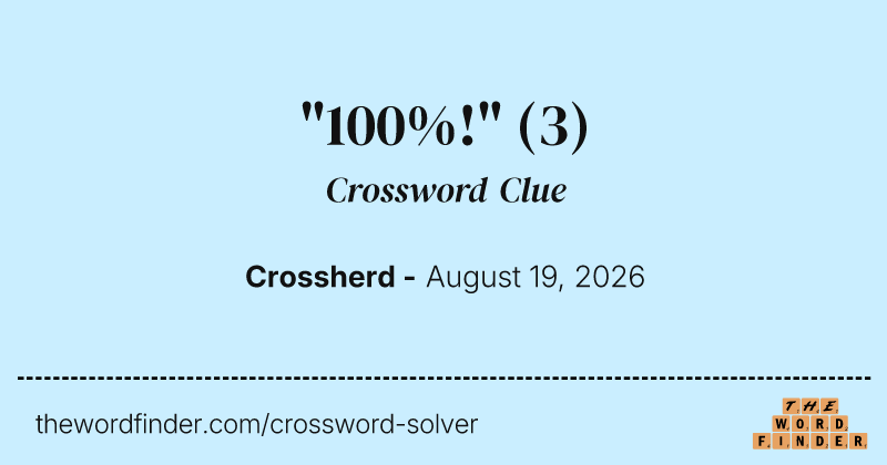 "100%!" crossword clue image