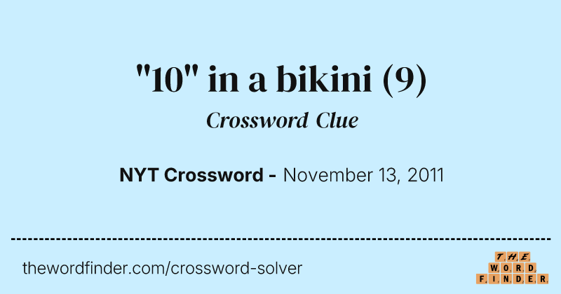 "10" in a bikini crossword clue image