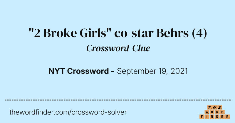 "2 Broke Girls" co-star Behrs crossword clue image