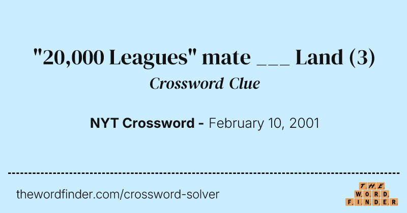 "20,000 Leagues" mate ___ Land crossword clue image