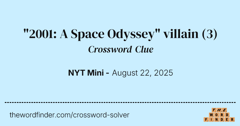 "2001: A Space Odyssey" villain crossword clue image