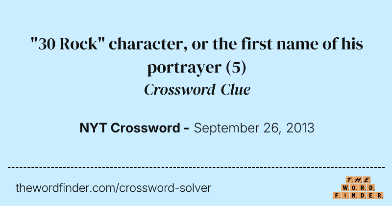 "30 Rock" character, or the first name of his portrayer crossword clue image