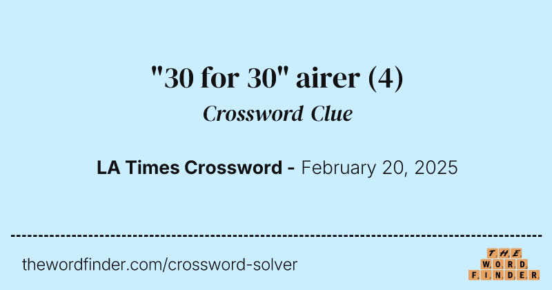 "30 for 30" airer crossword clue image