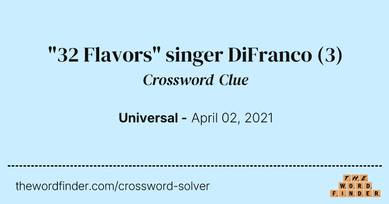 "32 Flavors" singer DiFranco crossword clue image