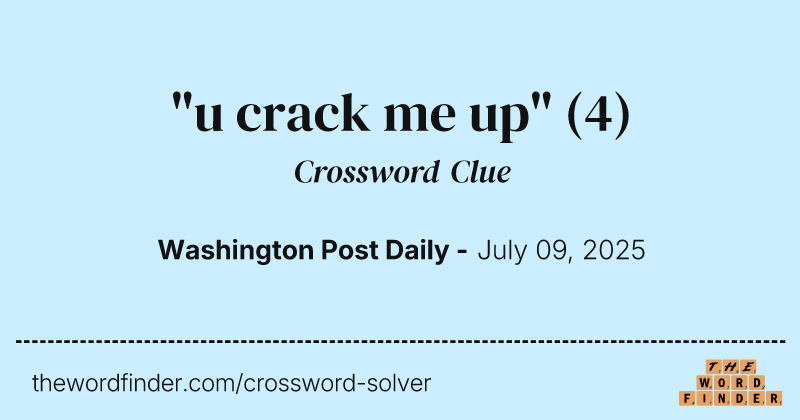 "u crack me up" crossword clue image