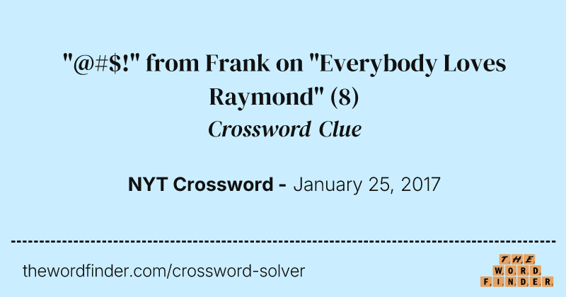"@#$!" from Frank on "Everybody Loves Raymond" crossword clue image