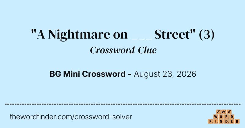 "A Nightmare on ___ Street" crossword clue image