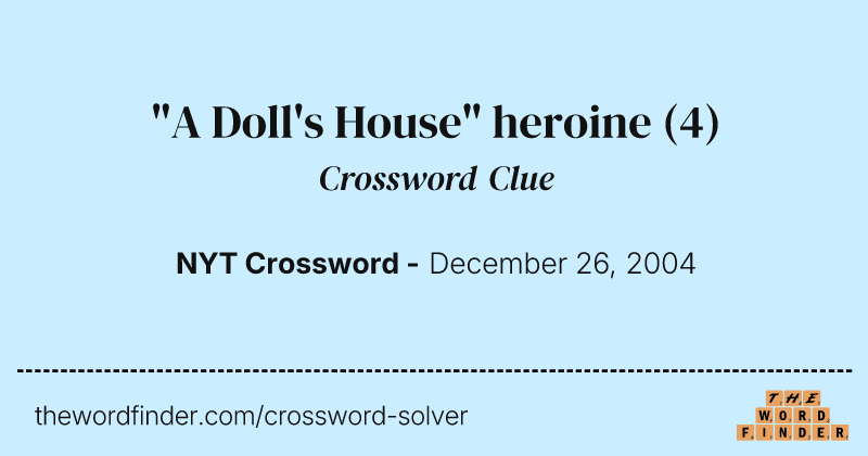 "A Doll's House" heroine crossword clue image