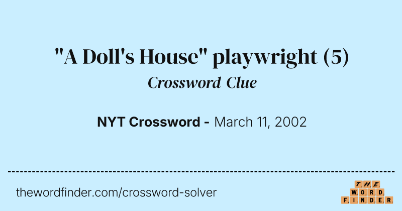 "A Doll's House" playwright crossword clue image