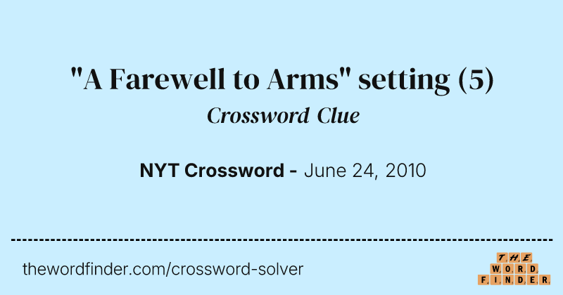 "A Farewell to Arms" setting crossword clue image