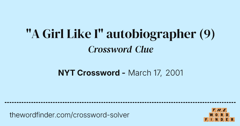 "A Girl Like I" autobiographer crossword clue image