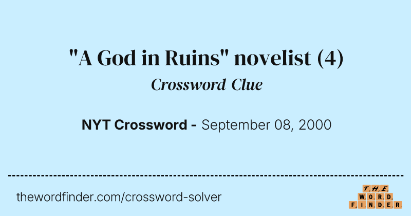"A God in Ruins" novelist crossword clue image
