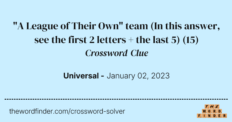 "A League of Their Own" team (In this answer, see the first 2 letters + the last 5) crossword clue image