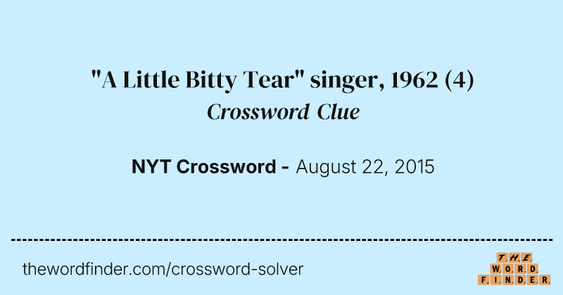 "A Little Bitty Tear" singer, 1962 crossword clue image
