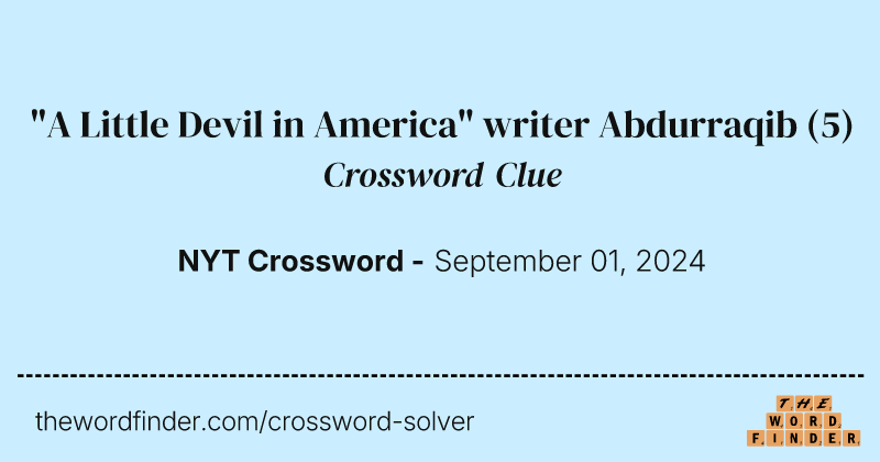 "A Little Devil in America" writer Abdurraqib crossword clue image