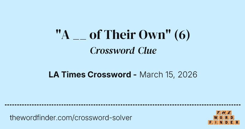 "A __ of Their Own" crossword clue image