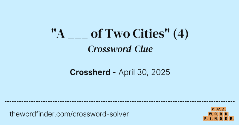 "A ___ of Two Cities" crossword clue image