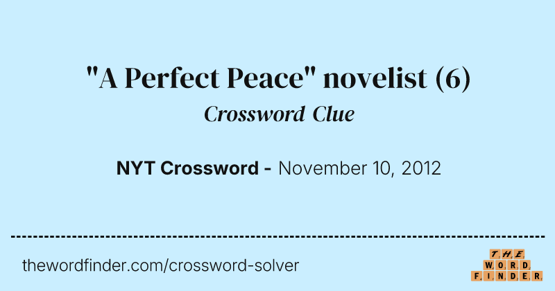 "A Perfect Peace" novelist crossword clue image